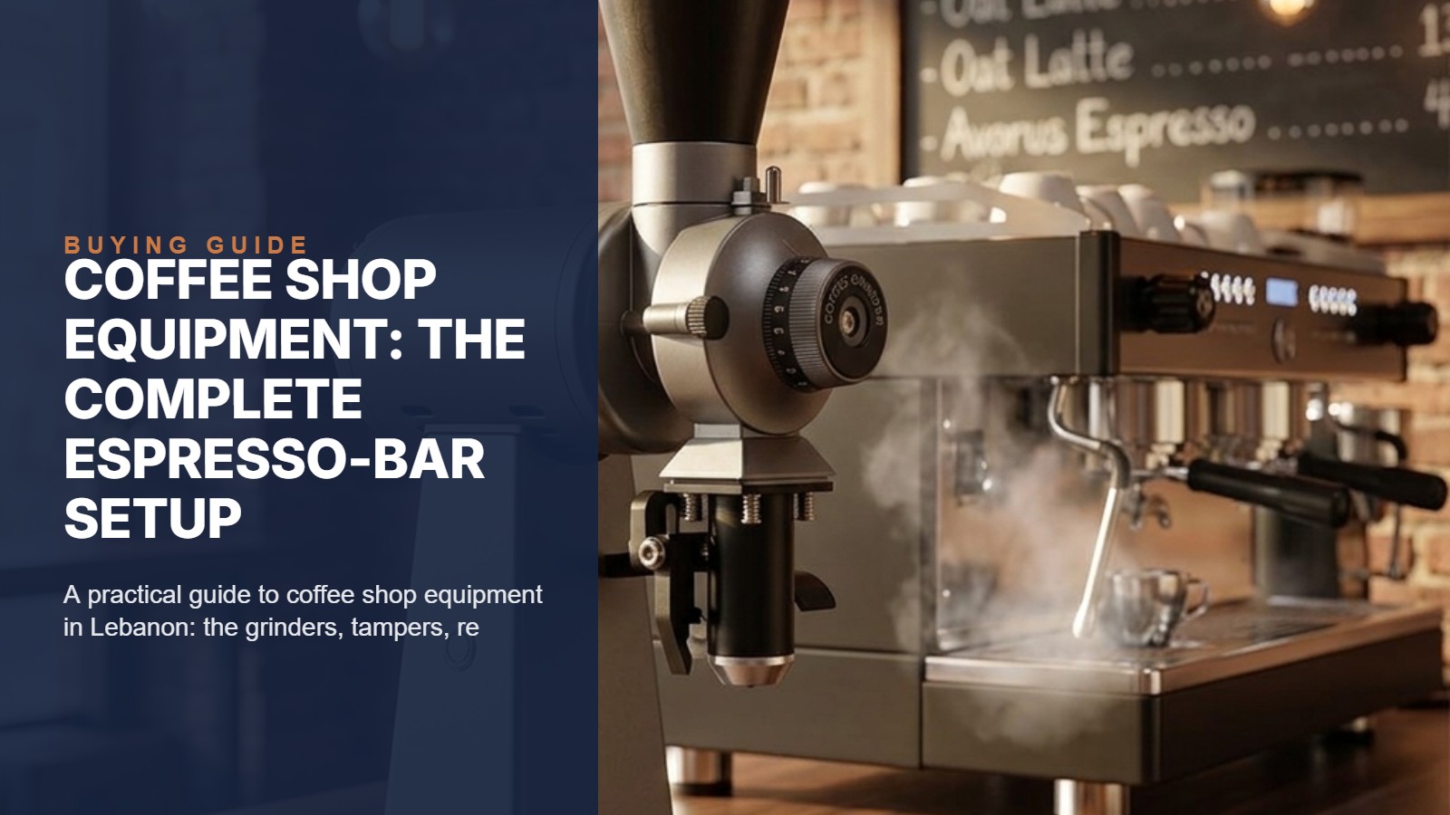 Coffee Shop Equipment: The Complete Espresso-Bar Setup